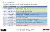 Physique du Bâtiment III – Cours 3 D r Jérôme KAEMPF Planning du cours Physique du Bâtiment III: Les parties opaques de lenveloppe CoursDateMatière du.