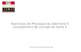 Exercices de Physique du bâtiment II Complément de corrigé de Série 5 Silvia Coccolo & Nikos Zarkadis, 2014.