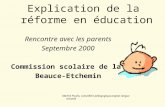 Explication de la réforme en éducation Rencontre avec les parents Septembre 2000 Commission scolaire de la Beauce-Etchemin Marthe Poulin, conseillère pédagogique,anglais.