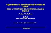 Petko Valtchev DIRO Université de Montréal e-mail: valtchev@IRO.UMontreal.CA Algorithmes de construction de treillis de Galois pour la résolution de problèmes.