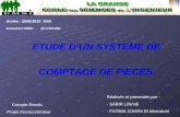 ETUDE DUN SYSTEME DE COMPTAGE DE PIECES Compte-Rendu Projet microcontroleur Réalisés et presentés par : - SABIR Lihimdi - FATIMA ZOHRA El Merrakchi Année.