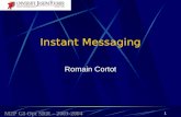1 Instant Messaging Romain Cortot M2P GI Opt SRR – 2003-2004.