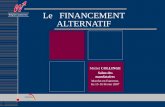1 R©gion wallonne Le FINANCEMENT ALTERNATIF Michel COLLINGE Salon des mandataires Marche-en-Famenne, les 15-16 f©vrier 2007