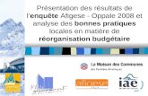 Présentation des résultats de lenquête Afigese - Oppale 2008 et analyse des bonnes pratiques locales en matière de réorganisation budgétaire.