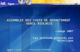 Vendredi 6 juin 2014Pierre-François Descheerder1 ASSEMBLEE DES CHEFS DE DEPARTEMENT GENIE BIOLOGIE Limoge 2007 Les services proposés par IUTenligne.