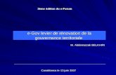 E-Gov levier de rénovation de la gouvernance territoriale M. Abderrazzak BELKHIRI 3ème édition du e-Forum Casablanca le 13 juin 2007.