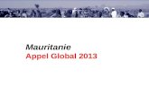Mauritanie Appel Global 2013. Présentations des Groupes sectoriels Education Partenaires: Ministère dEtat de léducation nationale de lenseignement supérieur.