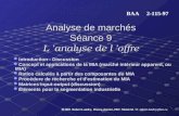 Analyse de marchés Séance 9 L analyse de l offre Introduction - Discussion Concept et applications de la MIA (marché intérieur apparent, ou MIA) Ratios.