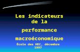Les indicateurs de la performance macroéconomique École des HEC, décembre 1997.