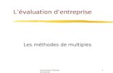 Jean-Pierre Frénois 53-220-021 Lévaluation dentreprise Les méthodes de multiples.