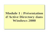 Module 1 : Présentation d'Active Directory dans Windows 2000.