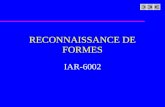 RECONNAISSANCE DE FORMES IAR-6002. Introduction u Présentation du plan de cours –Références u Applications de la reconnaissance de formes u Étapes du.