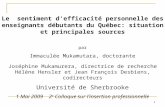 1 Le sentiment d'efficacité personnelle des enseignants débutants du Québec: situation et principales sources par Immaculée Mukamutara, doctorante Joséphine.