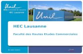 HEC Lausanne Faculté des Hautes Etudes Commerciales.