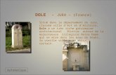 DOLE - JURA – (France) Situé dans le département du Jura, classée ville dArt et dHistoire, Dole a un très riche patrimoine architectural. Blottie autour.