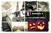 français 2 Le 5-6 octobre 2011 français 2 le 5-6 octobre 2011 ActivitéClasseur I. Corrigeons Assessment pp. 286-287 Act. 1-2-3-4-5-6-7Activité/Devoirs.