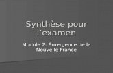 Synthèse pour lexamen Module 2: Émergence de la Nouvelle-France.