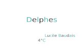 Delphes Lucile Baudais 4°C. Situation de Delphes en Grèce Delphes se situe au nord-ouest d'Athènes. Elle se trouve dans une région appelée Phocide.