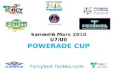 Samedi6 Mars 2010 U7/U8 POWERADE CUP Torcyfoot.footeo.com Club partenaire.