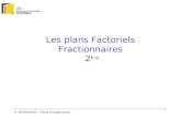 N. BOUDAOUD Plans dexpériences 1 Les plans Factoriels Fractionnaires 2 k-p.