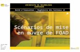 UNIVERSITE DE TECHNOLOGIE COMPIEGNE Unité dInnovation – Ingénierie des Contenus et Savoirs 28/05/2007 UTC UI - ICS Valérie Moreau Scénarios de mise en.
