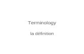 Terminology la définition. Bibliographie Bedard, Jean & X. Darras (2009), La rédaction de définitions terminologiques, Montréal, Office québécois de la.