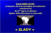 Essai ANRS 12169 Evaluation de trois stratégies de traitement antirétroviral de 2 ème Ligne en Afrique (Dakar, Bobo Dioulasso et Yaoundé) « 2LADY »
