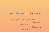 Les Fêtesen France Projet au français Pasca Miruna Clasa a IX-a B.