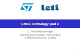 1 CMOS Technology: part 2 C. Fenouillet-Beranger SOI Devices Engineer, CEA/LETI & STMicroelectronics, Crolles.