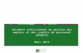 1 Document prévisionnel de gestion des emplois et des crédits de personnel (DPGECP) Mars 2014.