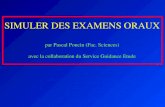 SIMULER DES EXAMENS ORAUX par Pascal Poncin (Fac. Sciences) avec la collaboration du Service Guidance Etude.
