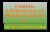 Poésie, Littérature et Mathématiques… Du 17 au 22 Mars 2014.