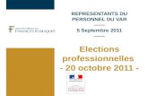 REPRESENTANTS DU PERSONNEL DU VAR ------ 5 Septembre 2011 ------ Elections professionnelles - 20 octobre 2011 -