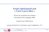 GET / Télécom Paris 46, rue Barrault – 75634 Paris Cedex 13 – France Page 1 Projet OpenSmartCard « Carte à puce libre » Séance de restitution des résultats.