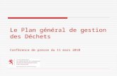 Le Plan général de gestion des Déchets Conférence de presse du 11 mars 2010.