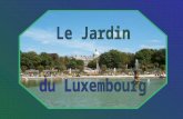 Le jardin du Luxembourg (familièrement appelé le « Luco ») est un ensemble de jardins de différents styles, situé dans le VIe arrondissement de Paris,