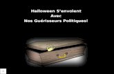 Halloween Senvolent Avec Nos Guérisseurs Politiques!