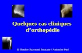 Quelques cas cliniques dorthopédie D Fletcher Raymond Poincaré / Ambroise Paré.