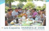 Les Copains MARSEILLE 2008 Photos de Jeannot, Leonel et Pierrot LESGROUPESLESGROUPES.