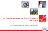 Le Fonds national de Prévention de la Cnracl De la réparation à la prévention.