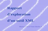 Rapport dexploration dun outil XML Marjory Galet et Vianet Sànchez A.