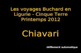 Les voyages Buchard en Ligurie - Cinque Terre Printemps 2012 Chiavari défilement automatique.