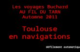 Les voyages Buchard AU FIL DU TARN Automne 2011 Toulouse en navigations défilement automatique.