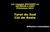 Les voyages BUCHARD en AUTRICHE à IMST Printemps 2013 Tyrol du Sud Col de Resia défilement automatique.