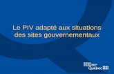 Le PIV adapté aux situations des sites gouvernementaux.