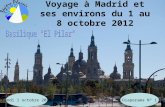 Voyage à Madrid et ses environs du 1 au 8 octobre 2012 Diaporama N° 1Lundi 1 octobre 2012.