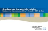 Sondage sur les marchés publics Rendez-vous des marchés publics, 7 décembre 2004, Québec.
