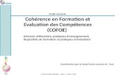 Journée Experts Bologne – Namur - Février 2012 Projet Leonardo Cohérence en Formation et Evaluation des Compétences (COFOE) Coordination par la Haute Ecole.