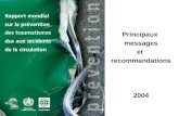 Principaux messages et recommandations 2004. Préparation du Rapport Collaboration entre lOMS et la Banque mondiale 18 mois de travail Plus de 100 spécialistes.