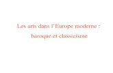 Les arts dans lEurope moderne : baroque et classicisme.